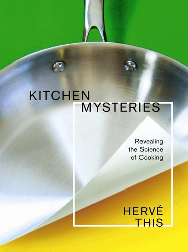 Kitchen Mysteries by Herve This