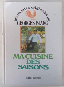 Ma cuisine des saisons  French Edition by Georges Blanc