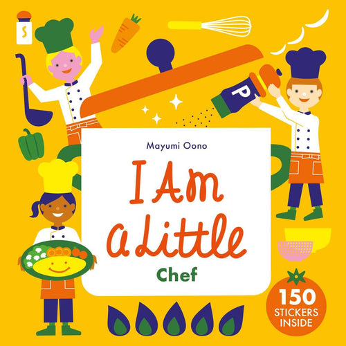 Little Professionals: I Am a Little Chef by Mayumi Oono