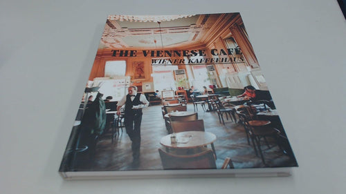 THE VIENNESE CAFE: Wiener Kaffeehaus by Christian Grunwald