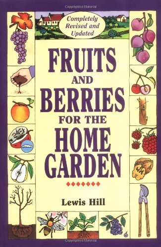 Fruits and Berries for the Home Garden by Lewis Hill