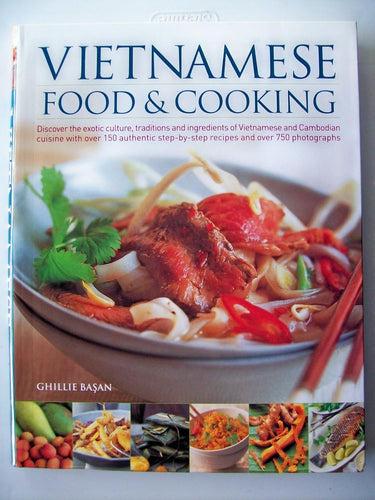 Vietnamese Food & Cooking by Ghillie BASAN