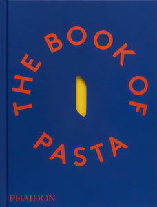 The Book of Pasta  by Academia Barilla