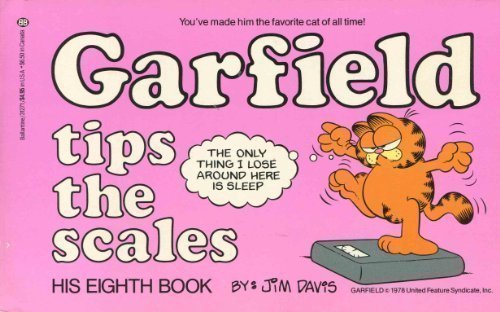 Garfield Tips the Scales by Jim Davis (1984-02-12)  by Jim Davis