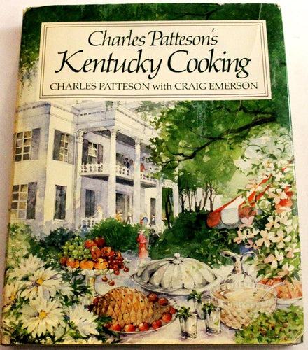 Charles Patteson's Kentucky Cooking  by Charles Patteson