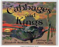 Cabbages and Kings by Elizabeth Seabrook