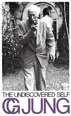 The Undiscovered Self by CG Jung