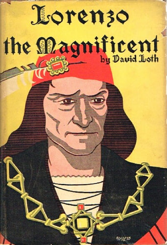 Lorenzo the Magnificent by David Loth