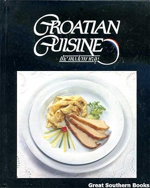 Croatian Cuisine The Modern Way