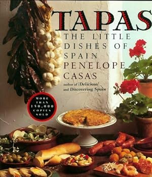 Tapas The Little Dishes of Spain by Penelope Casas