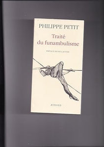Traite du Funambulisme by Philippe Petit (French Edition)