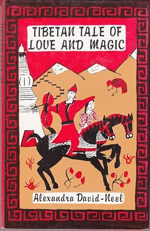 Tibetan Tale of Love and Magic by Alexandra David-Neel