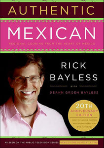 Authentic Mexican by Rick Bayless