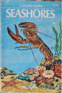 Seashores: A Guide to Animals and Plants along the Beaches (A Golden Nature Guide) by Herbert Spencer Zim and Lester Ingle