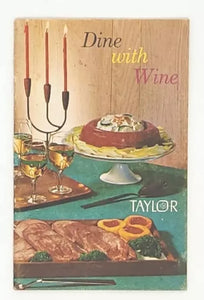 Dine With Wine by the Taylor Wine Company