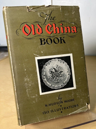 The Old China Book by Moore N.Hudson
