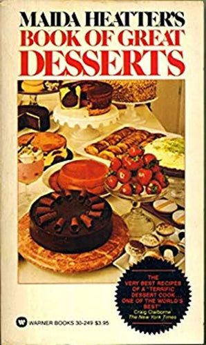 Maida Heatter's Book of Great Desserts