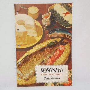 Seasoning Makes The Difference by Carol French