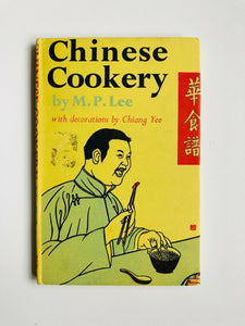 Chinese Cookery by M.P. Lee and Chiang Yee