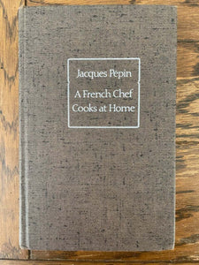 A French  Chef Cooks at Home by Jacques pepin
