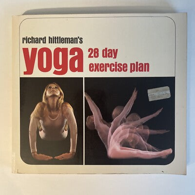 Richard Hittleman's Yoga: 28 Day Exercise Plan by Richard L. Hittleman