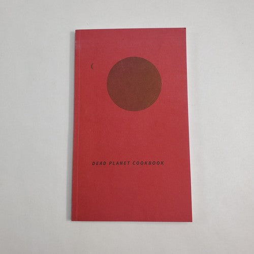 Dead Planet Cookbook by Pallavi Sen