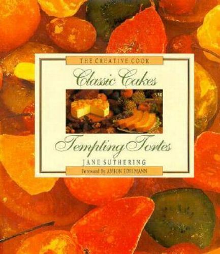 Classic Cakes Tempting Tortes by Jane Suthering