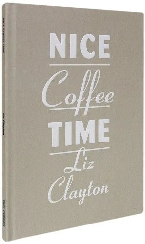 Nice Coffee Time by  Liz Clayton