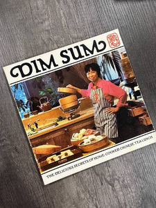 Dim Sum The Delicious Secrets of Home-Cooked Chinese Tea Lunch by  Rhoda Yee