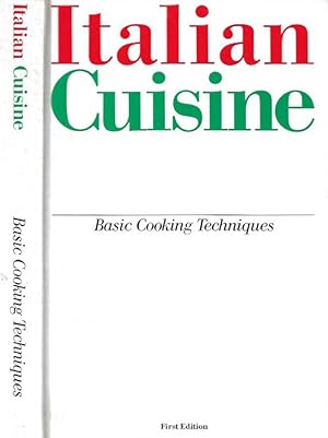 Italian Cuisine Basic Cooking Techniques by Tony May