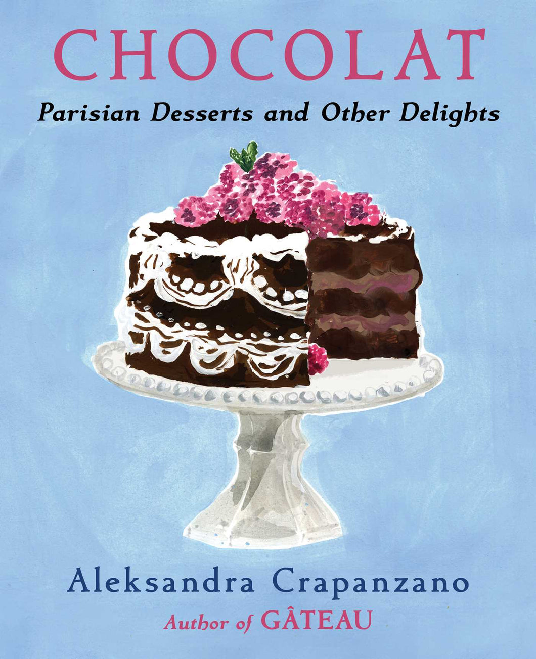 WED OCT 15 / Chocolat: Parisian Desserts and Other Delights with author Aleksandra Crapanzano and moderator Melissa Clark
