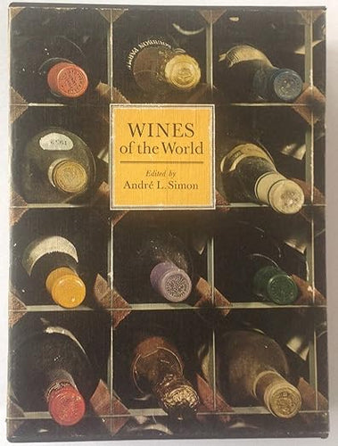 Wines of the World, edited by Andre L. Simon