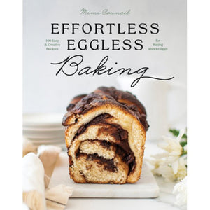 Effortless Eggless Baking by Mimi Council