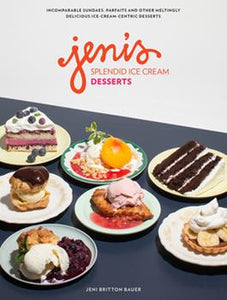 Jenis Splendid Ice Cream Desserts by Jeni Britton Bauer