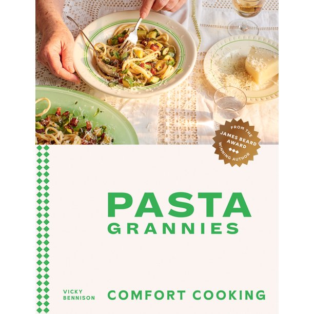 Pasta Grannies Book 2 Comfort Cooking by Vicky Bennison