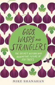 Gods,  Wasps and Stranglers by Mike Shanahan