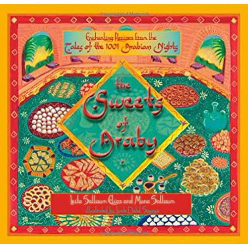 The Sweets of Araby by Leila Salloum Elias and Muna Salloum