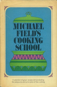 Michael Field's Cooking School