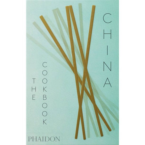 China The Cookbook by Kei Lum Chan and Diora Fong Chan