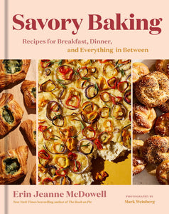 Savory Baking by Erin Jeanne McDowell