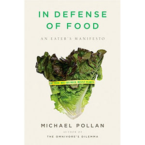 In Defense of Food  An Eater s Manifesto SC by Michael Pollan