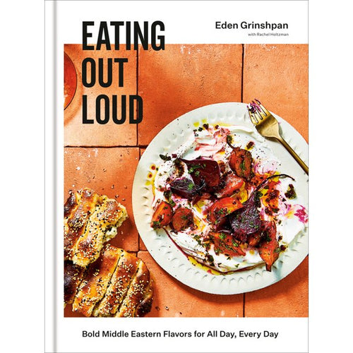 Eating Out Loud by Eden Grinshpan