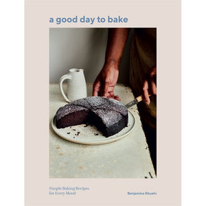 A Good Day to Bake by Benjaminia Ebuehi