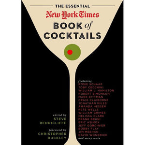 The Essential New York Times Book of Cocktails, edited by Steve Reddicliffe