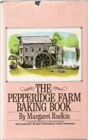 The Pepperidge Farm Baking Book by Margaret Rudkin