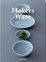 Makers Ware Ceramic Wood and Glass For the Tabletop by Shaoqiang Wang