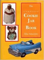The Complete Cookie Jar Book by Mike Schneider