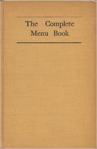 The Complete Menu Book by Gladys T. Lang