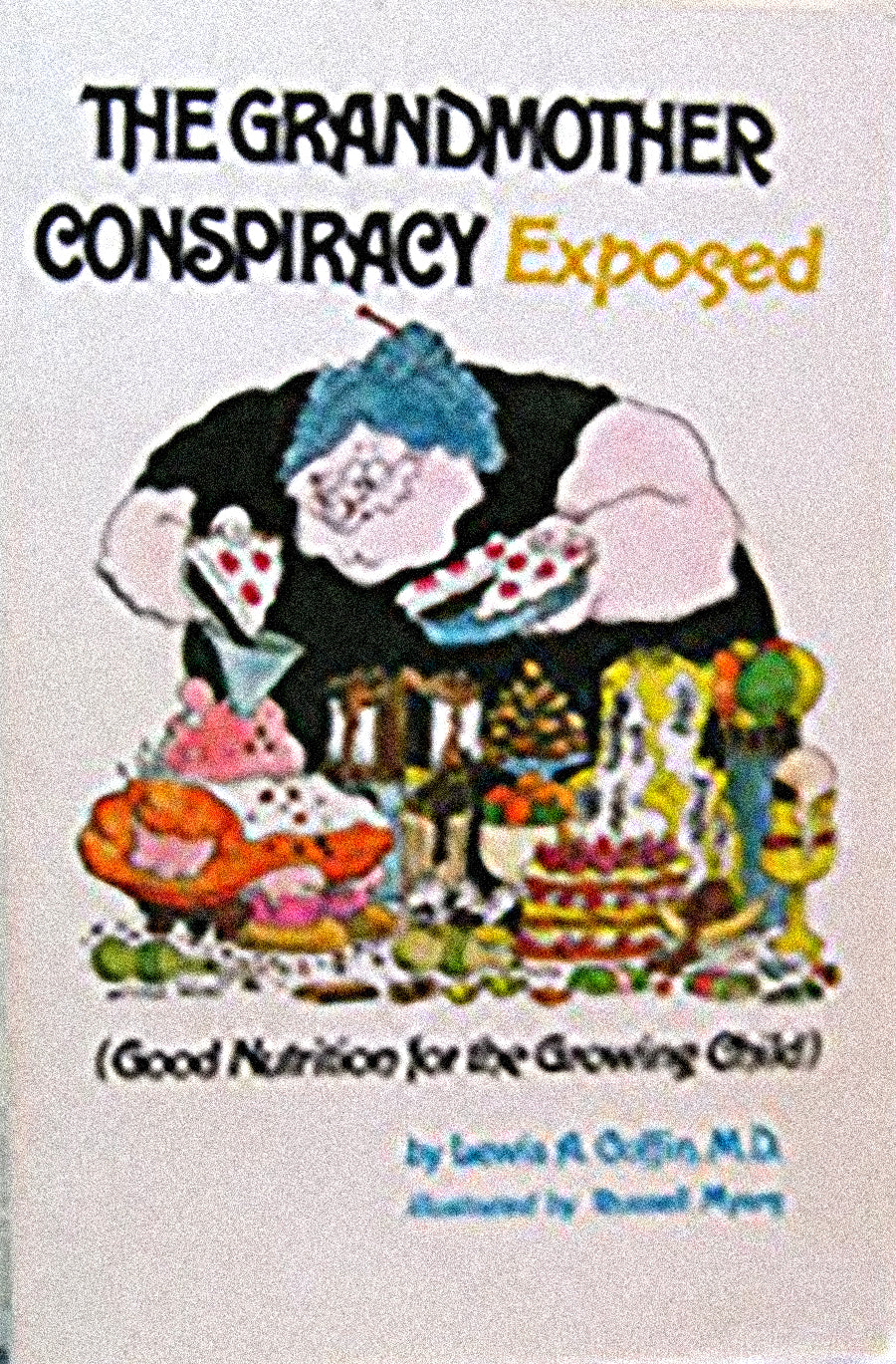 The Grandmother Conspiracy Exposed by Lewis A. Coffin