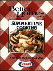 Better Homes and Gardens Summertime Cooking by Gerald M. Knox
